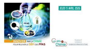 Innover par la chimie pour relever le défi des PFAS – Accueil par Marc J. Ledoux et Bruno CHAUDRET